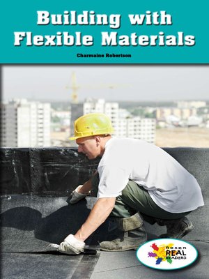 cover image of Building with Flexible Materials
